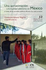 Una aproximación a la equidad educativa en México a través de las escuelas públicas eficaces de nivel primaria