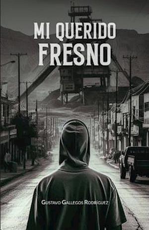 Mi querido Fresno