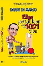 Elige Estar Bien! Con MIS 1001 Tips