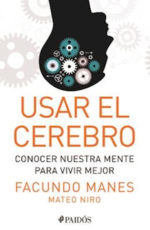 Usar El Cerebro