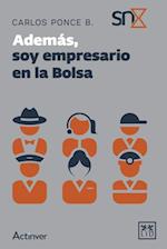 Además, soy empresario en Bolsa