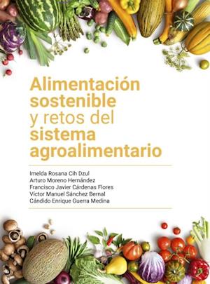 Alimentacion sostenible y retos del sistema agroalimentario