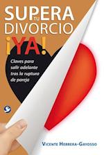 Supera Tu Divorcio YA!