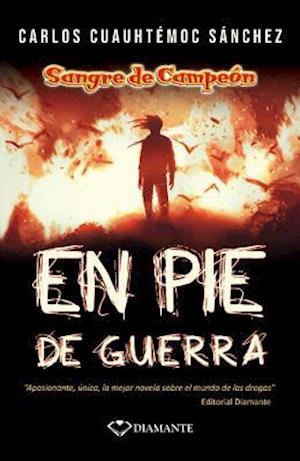 Sangre de Campeon. En Pie de Guerra