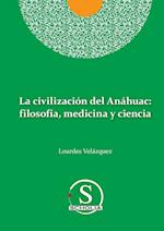 La civilización del Anáhuac