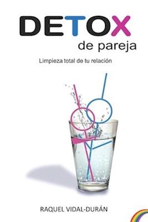 Detox de Pareja af Raquel A. Vidal som Paperback bog spansk