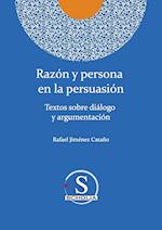 Razón y persona en la persuasión