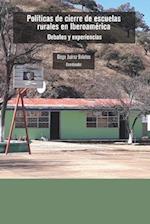 Políticas de cierre de escuelas rurales en Iberoamérica