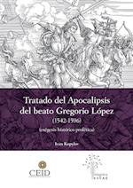El Tratado del Apocalipsis del beato Gregorio López (1542 - 1596)
