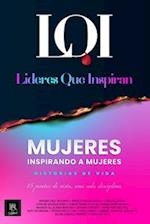 Mujeres Inspirando a Mujeres - Historias de Vida