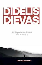 Big God (Lithuanian edition)/ DIDELIS DIEVAS