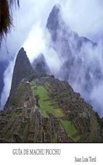 Guía de Machu Picchu