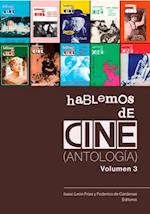 Hablemos de Cine. Antología. Volumen 3
