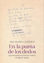 En la punta de los dedos: Aproximación al proceso creativo de Blanca Varela