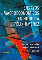 Ensayos macroeconómicos en honor a Félix Jiménez