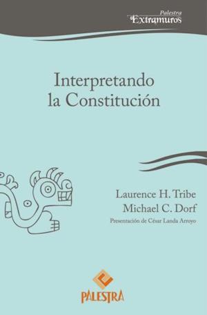 Interpretando la Constitucion