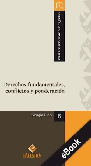 Derechos fundamentales, conflictos y ponderacion