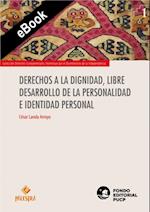 Derechos a la dignidad, libre desarrollo de la personalidad e identidad personal