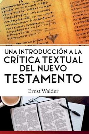 Una Introducción a la Crítica Textual del Nuevo Testamento