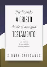 Predicando a Cristo desde el Antiguo Testamento