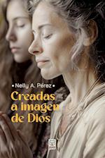 CREADAS A IMAGEN DE DIOS