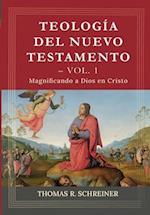 Teologia del Nuevo Testamento - Vol. 1