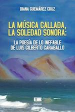 La música callada, la soledad sonora