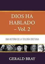 Dios ha hablado - Vol. 2