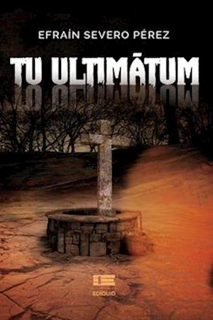 Tu ultimátum