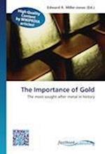 The Importance of Gold 