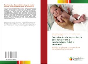 Correlação da assistência pré-natal com a mortalidade fetal e neonatal