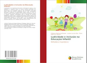 Ludicidade E Inclusao Na Educacao Infantil