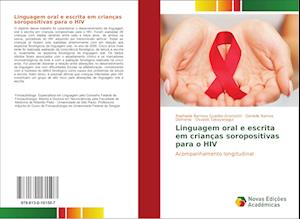 Linguagem oral e escrita em crianças soropositivas para o HIV