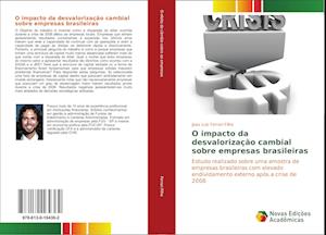 O impacto da desvalorização cambial sobre empresas brasileiras