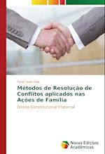 Metodos de Resolucao de Conflitos Aplicados NAS Acoes de Familia