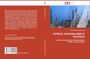 PETROLE, NATIONALISME ET POLITIQUE