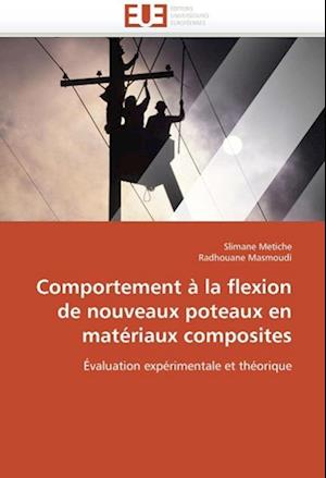 Comportement à la flexion de nouveaux poteaux en matériaux composites