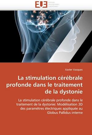 La Stimulation Cerebrale Profonde Dans Le Traitement de La Dystonie