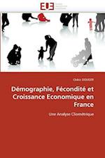 Démographie, Fécondité et Croissance Economique en France