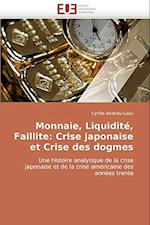 Monnaie, Liquidité, Faillite: Crise japonaise et Crise des dogmes