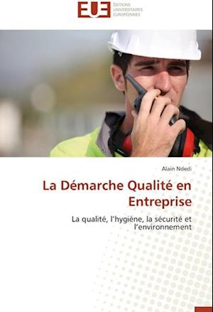 La Démarche Qualité en Entreprise