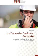 La Démarche Qualité en Entreprise