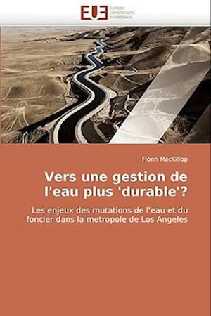 Vers une gestion de l''eau plus ''durable''?