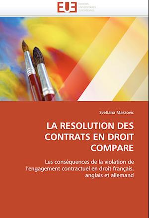 LA RESOLUTION DES CONTRATS EN DROIT COMPARE