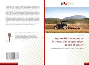 Approvisionnement en intrants des coopératives coton et vivrier