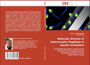 Molecular diversity of heterotrophic flagellates in aquatic ecosystems