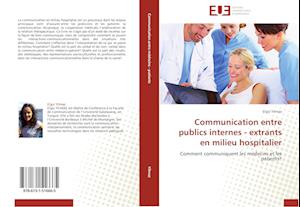 Communication entre publics internes - extrants en milieu hospitalier