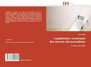 L''exploitation Numérique Des Oeuvres Des Journalistes