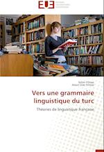 Vers une grammaire linguistique du turc