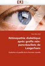 Rétinopathie diabétique après greffe rein-pancréas/îlots de Langerhans